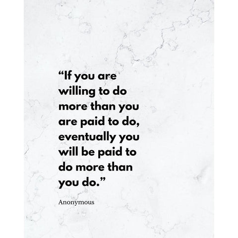 Artsy Quotes Quote: You Will be Paid White Modern Wood Framed Art Print by ArtsyQuotes