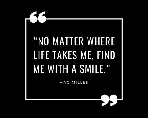 Mac Miller Quote: Find Me with a Smile White Modern Wood Framed Art Print with Double Matting by ArtsyQuotes