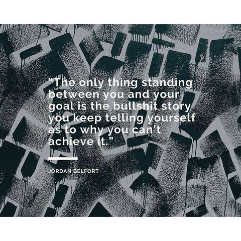 Jordan Belfort Quote: The Only Thing Black Modern Wood Framed Art Print with Double Matting by ArtsyQuotes