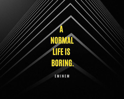 Eminem Quote: A Normal Life is Boring Black Ornate Wood Framed Art Print with Double Matting by ArtsyQuotes