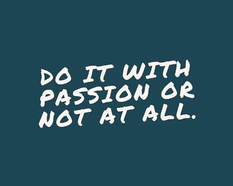 Artsy Quotes Quote: Do it with Passion Black Ornate Wood Framed Art Print with Double Matting by ArtsyQuotes
