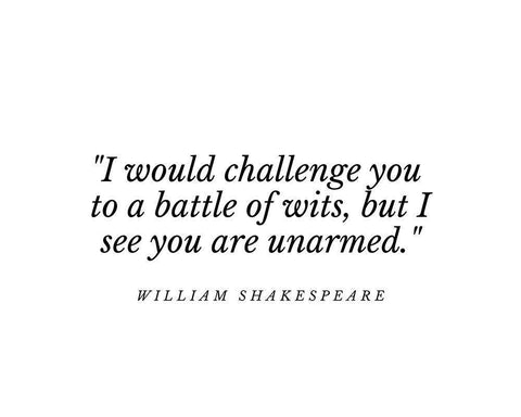 William Shakespeare Quote: A Battle of Wits White Modern Wood Framed Art Print with Double Matting by ArtsyQuotes