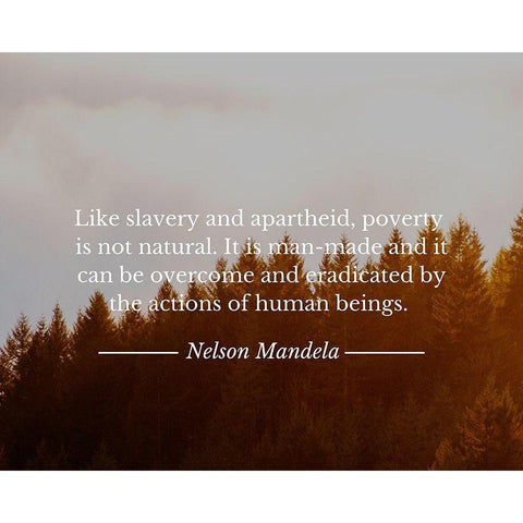 Nelson Mandela Quote: Poverty is not Natural White Modern Wood Framed Art Print by ArtsyQuotes