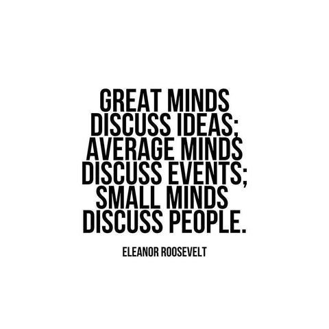 Eleanor Roosevelt Quote: Great Minds White Modern Wood Framed Art Print by ArtsyQuotes