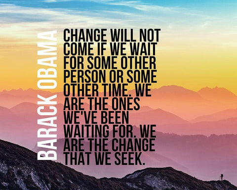 Barack Obama Quote: We Are  the Change Black Ornate Wood Framed Art Print with Double Matting by ArtsyQuotes