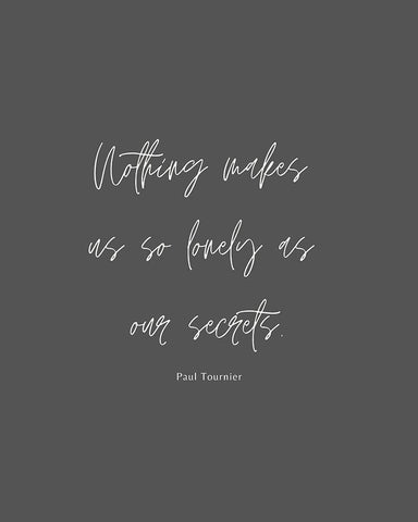 Paul Tournier Quote: Our Secrets Black Ornate Wood Framed Art Print with Double Matting by ArtsyQuotes