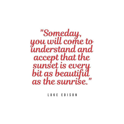 Luke Edison Quote: Someday Black Modern Wood Framed Art Print with Double Matting by ArtsyQuotes