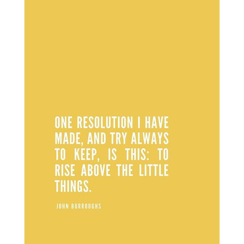 John Burroughs Quote: One Resolution Black Modern Wood Framed Art Print by ArtsyQuotes