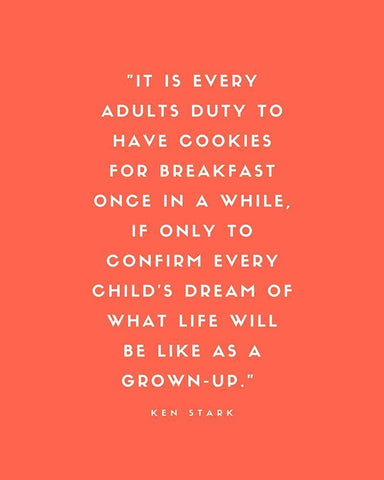 Ken Stark Quote: Cookies for Breakfast Black Ornate Wood Framed Art Print with Double Matting by ArtsyQuotes
