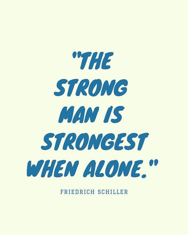Friedrich Schiller Quote: Strong Man White Modern Wood Framed Art Print with Double Matting by ArtsyQuotes