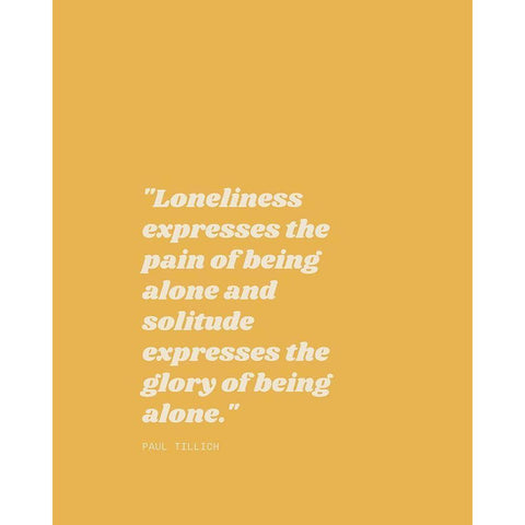 Paul Tillich Quote: Solitude White Modern Wood Framed Art Print by ArtsyQuotes