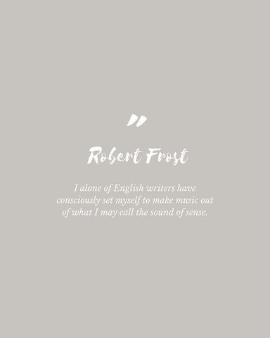 Robert Frost Quote: English Writers White Modern Wood Framed Art Print with Double Matting by ArtsyQuotes