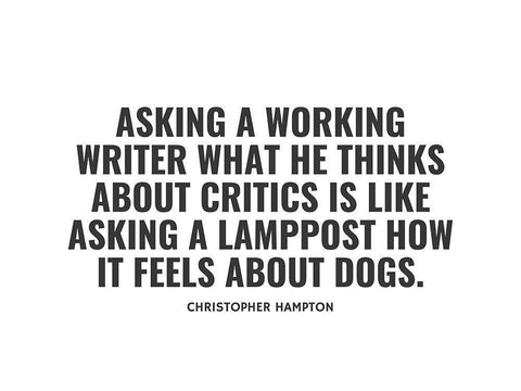 Christopher Hampton Quote: Working Writer Black Ornate Wood Framed Art Print with Double Matting by ArtsyQuotes