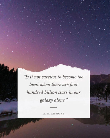 A. R. Ammons Quote: Our Galaxy White Modern Wood Framed Art Print with Double Matting by ArtsyQuotes