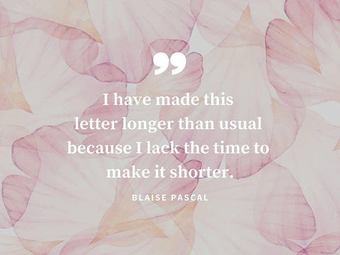 Blaise Pascal Quote: Make it Shorter White Modern Wood Framed Art Print with Double Matting by ArtsyQuotes