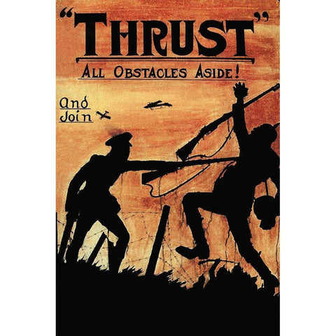 WWI: Thrust All Obstacles Aside! White Modern Wood Framed Art Print by Topple, W.