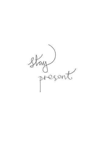 Stay Present White Modern Wood Framed Art Print with Double Matting by Artographie Studio