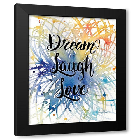 Dream Laugh Love Black Modern Wood Framed Art Print by Frazer, Amy