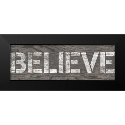 Believe Black Modern Wood Framed Art Print by Harbick, N