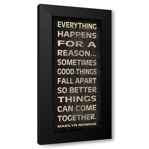 Everything Happens Black Modern Wood Framed Art Print by Harbick, N
