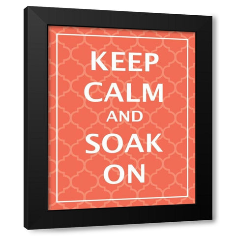 Keep Calm and Soak Black Modern Wood Framed Art Print with Double Matting by Harbick, N