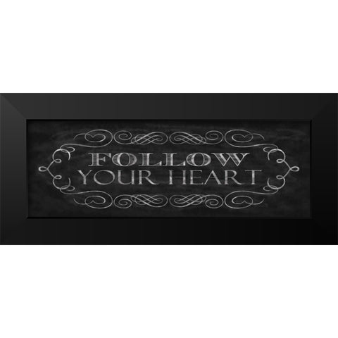 Follow Your Heart Black Modern Wood Framed Art Print by Harbick, N