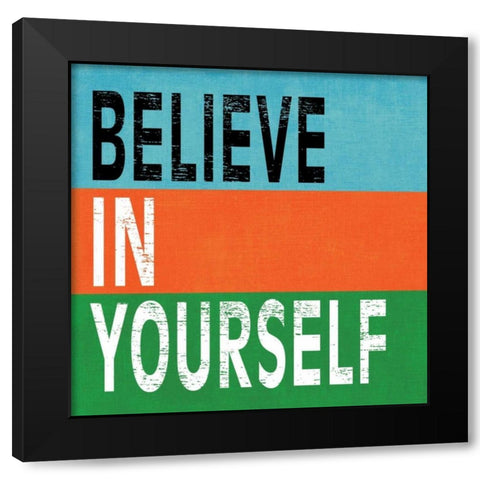 Believe in Yourself II Black Modern Wood Framed Art Print with Double Matting by Harbick, N