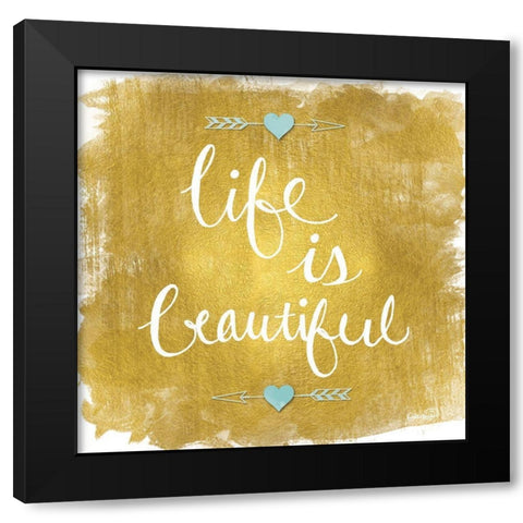 Life is Beautiful Black Modern Wood Framed Art Print by Harbick, N.