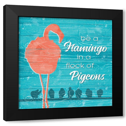 Be a Flamingo Black Modern Wood Framed Art Print by Harbick, N.