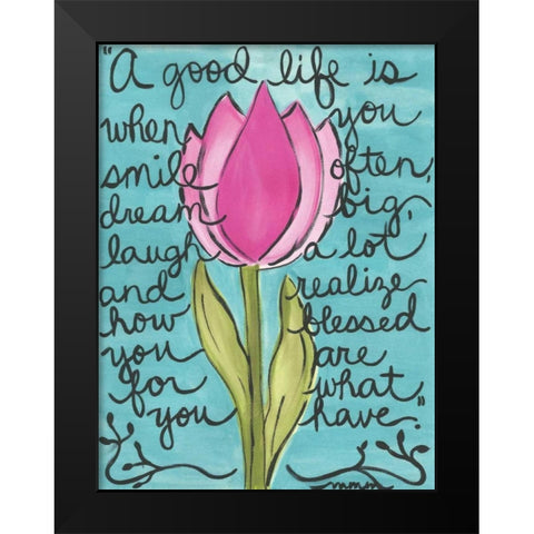 A Good Life Black Modern Wood Framed Art Print by Martin, Monica