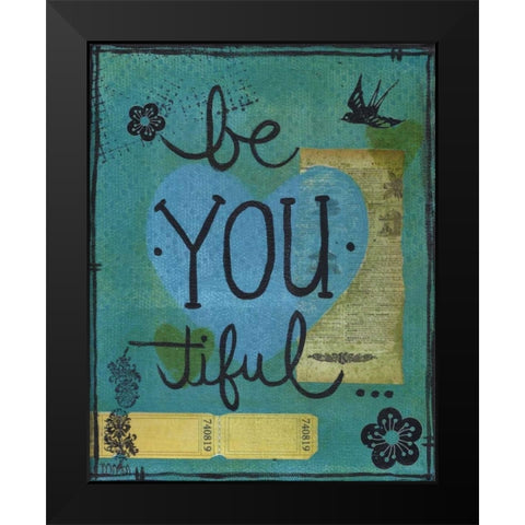 BeYOUtiful Black Modern Wood Framed Art Print by Martin, Monica
