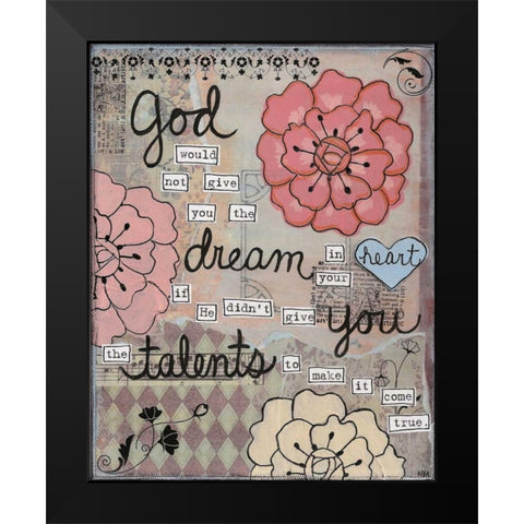 God Given Talents Black Modern Wood Framed Art Print by Martin, Monica