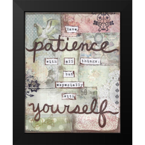 Have Patience Black Modern Wood Framed Art Print by Martin, Monica