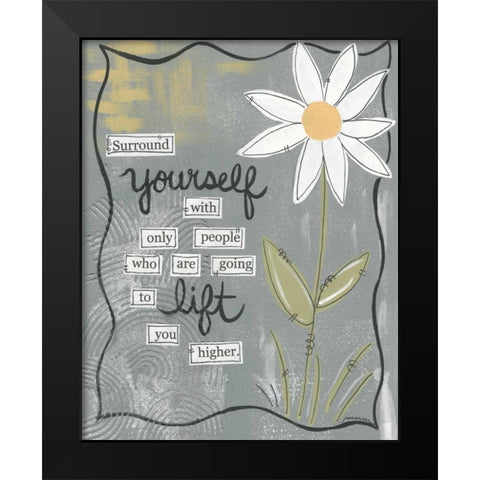 Surround Yourself Black Modern Wood Framed Art Print by Martin, Monica