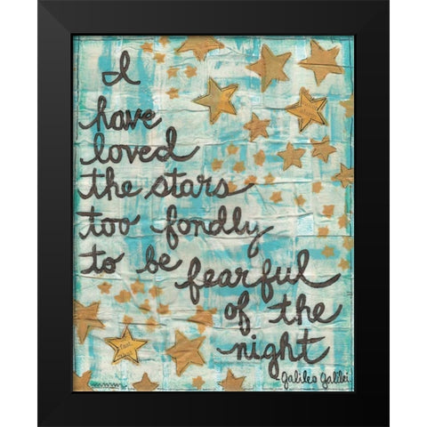 I Have Loved The Stars Black Modern Wood Framed Art Print by Martin, Monica