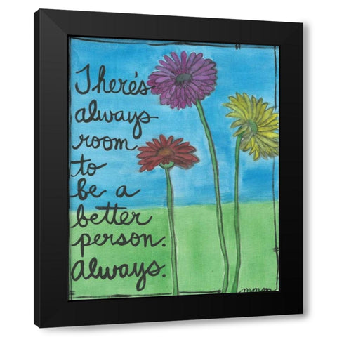 Always Room Black Modern Wood Framed Art Print by Martin, Monica