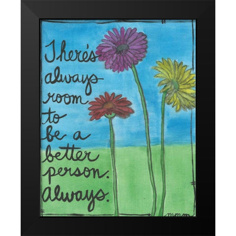 Always Room Black Modern Wood Framed Art Print by Martin, Monica