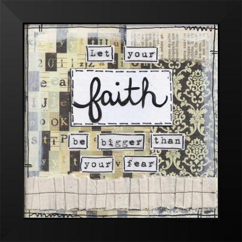Let Your Faith Black Modern Wood Framed Art Print by Martin, Monica