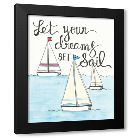 Let Your Dreams Black Modern Wood Framed Art Print by Martin, Monica