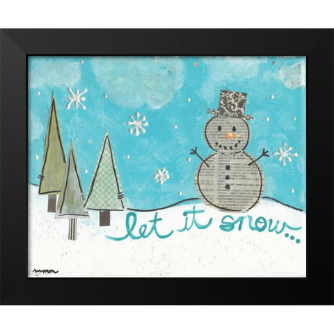 Let It Snow Black Modern Wood Framed Art Print by Martin, Monica