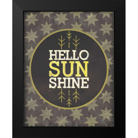 Hello Sunshine Black Modern Wood Framed Art Print by Sta Teresa, Ashley