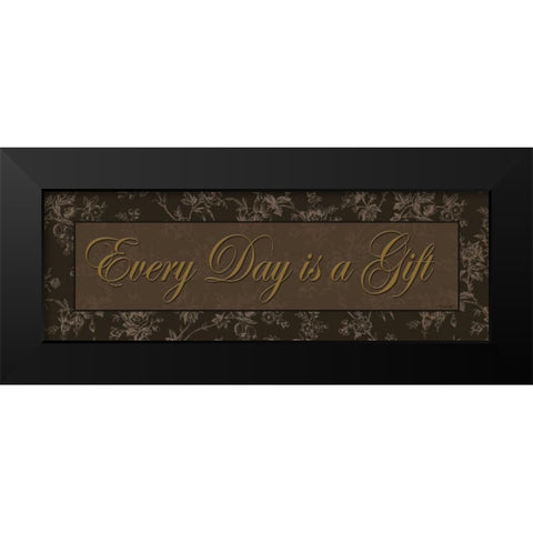 Every Day is a Gift Black Modern Wood Framed Art Print by Williams, Todd