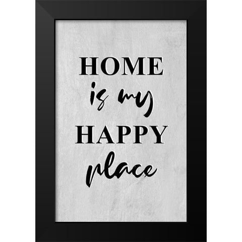 Happy Home Black Modern Wood Framed Art Print by Aesthete