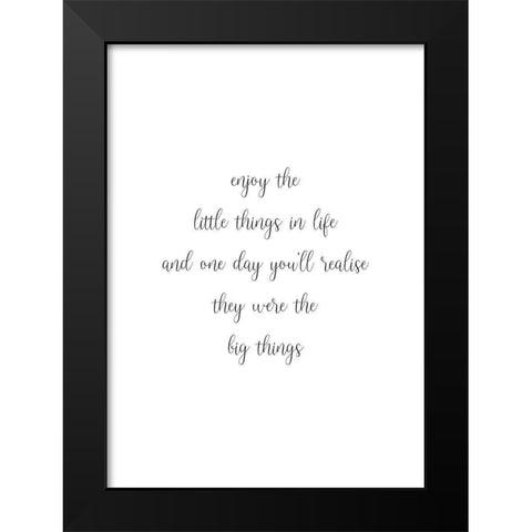 Enjoy the Little Things Black Modern Wood Framed Art Print by Mi, Suki