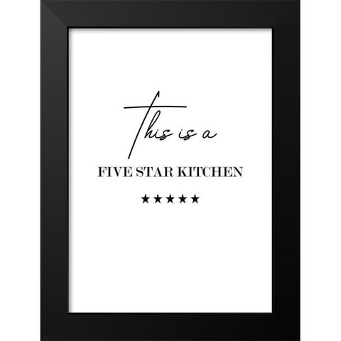 Five Star Kitchen Black Modern Wood Framed Art Print by Mi, Suki
