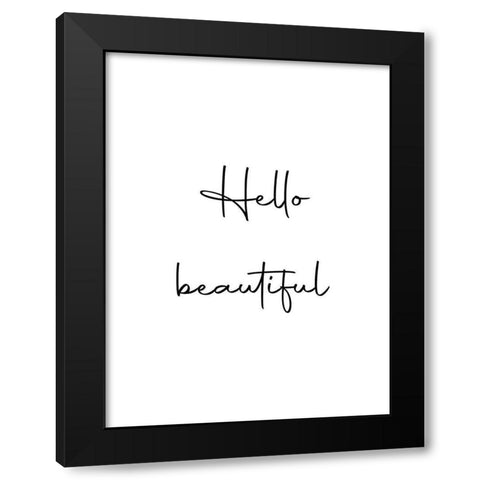 Hello Beautiful Black Modern Wood Framed Art Print with Double Matting by Mi, Suki