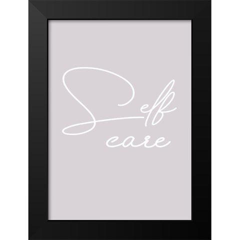 Self Care Black Modern Wood Framed Art Print by Mi, Suki