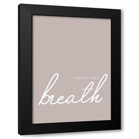 Take a Deep Breath Black Modern Wood Framed Art Print by Mi, Suki