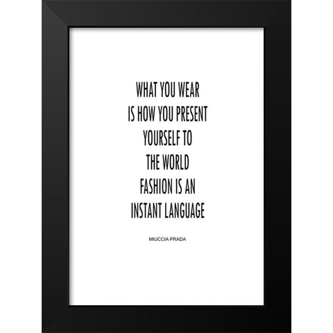 What You Wear Black Modern Wood Framed Art Print by Mi, Suki