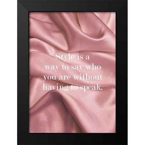 Style is a Way Black Modern Wood Framed Art Print by Mi, Suki